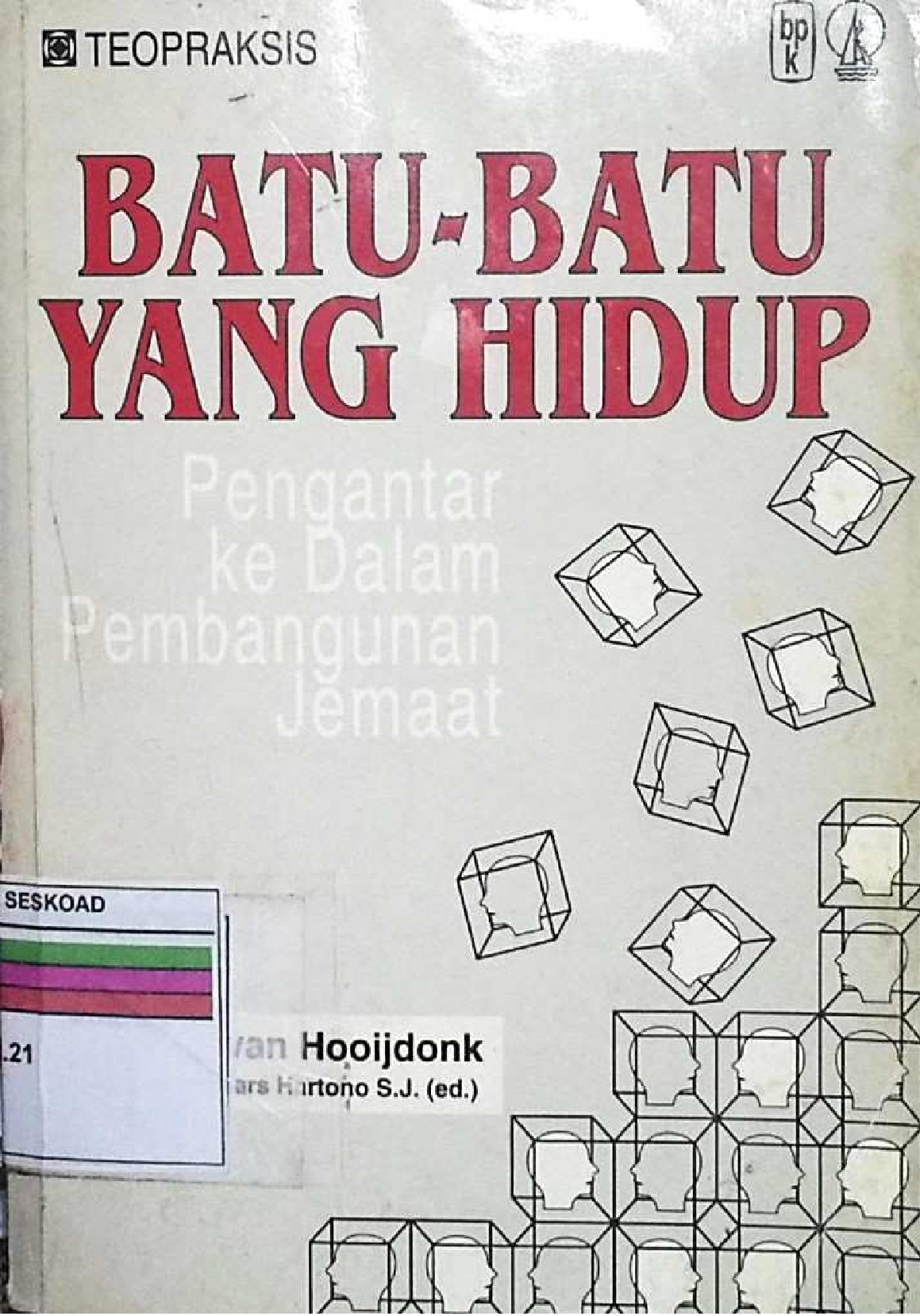 BATU-BATU YANG HIDUP PENGANTA KE DALAM PEMBANGUNAN JEMAAT